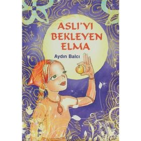 ASLI'YI BEKLEYEN ELMA - AYDIN BALCI