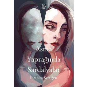 Asma Yaprağında Sardalyalar - İbrahim Sefa Şen