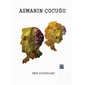 Asmanın Çocuğu- Emir Uluoğulları