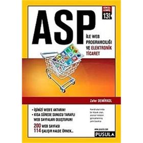 ASP ile Web Proğramcılığı ve Elektronik Ticaret - Zafer Demirkol
