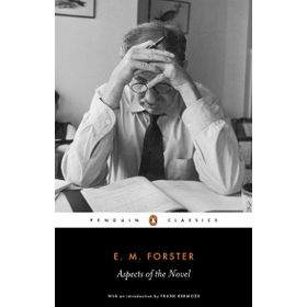 Aspects of the Novel - E M Forster