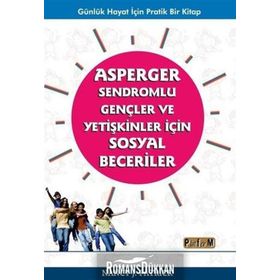 Asperger Sendromlu Gençler Ve Yetişkinler İçin Sosyal Beceriler - Nancy J.patrick
