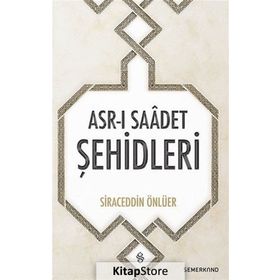 Asr ı Saadet Şehidleri - Siraceddin Önlüer