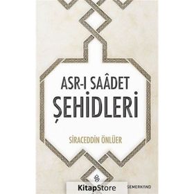 Asr ı Saadet Şehidleri - Siraceddin Önlüer