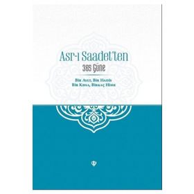 Asr-ı Saadetten 365 Güne - Türkiye Diyanet Vakfı Yayınları