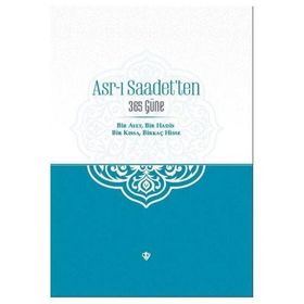 Asr-ı Saadetten 365 Güne - Türkiye Diyanet Vakfı Yayınları