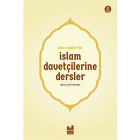 Asr-ı Saadet’ten İslam Davetçilerine Dersler - Abdülaziz Kıranşal