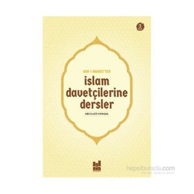 Asr-ı Saadet’ten İslam Davetçilerine Dersler - Abdülaziz Kıranşal
