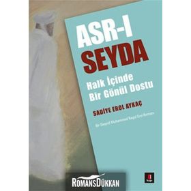 Asr-ı Seyda - Sadiye Erol Aykaç