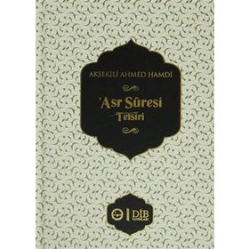 ASR SURESI TEFSIRI - AKSEKILI AHMED HAMDI