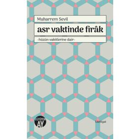 Asr Vaktinde Firak - Muharrem Sevil