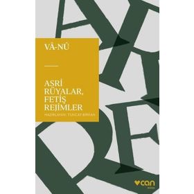 Asri Rüyalar, Fetiş Rejimler - Vala Nureddin