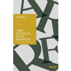 Asri Rüyalar, Fetiş Rejimler - Vala Nureddin