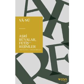 Asri Rüyalar, Fetiş Rejimler - Vala Nureddin
