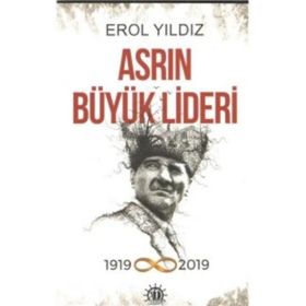 Asrın Büyük Lideri - Erol Yıldız