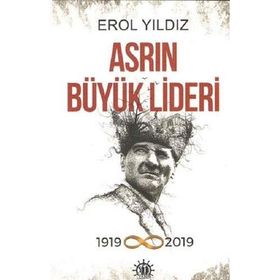 Asrın Büyük Lideri - Erol Yıldız