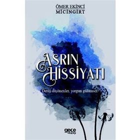 Asrın Hissiyatı - Ömer Ekinci Micingirt