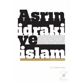 Asrın İdraki ve İslam Sempozyumu 1 - kollektif