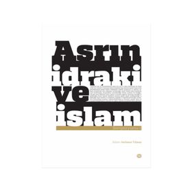 Asrın İdraki ve İslam Sempozyumu 1 - kollektif