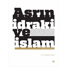 Asrın İdraki ve İslam Sempozyumu 1 - kollektif