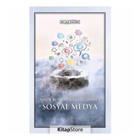 Asrın Kuyusuna Kırk Damla Sosyal Medya - Kolektif