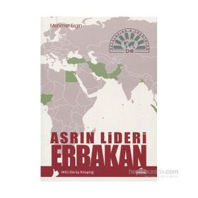 Asrın Lideri Erbakan - Mehmet Ergin