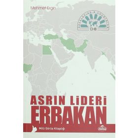 Asrın Lideri Erbakan - Mehmet Ergin