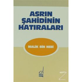 ASRIN ŞAHİDİNİN HATIRALARI - MALIK BIN NEBI