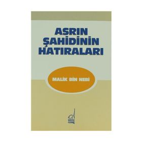 ASRIN ŞAHİDİNİN HATIRALARI - MALIK BIN NEBI