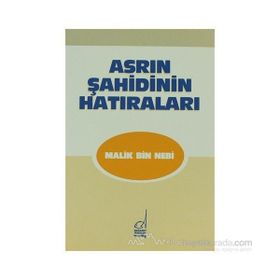 ASRIN ŞAHİDİNİN HATIRALARI - MALIK BIN NEBI