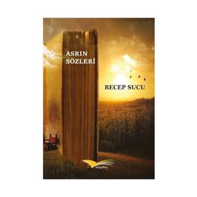 Asrın Sözleri - Recep Sucu