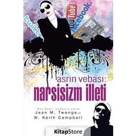 Asrın Vebası Narsisizm İlleti - Jean M. Twenge - W. Keith Campbell