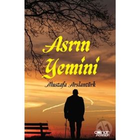 Asrın Yemini - Mustafa Arslantürk