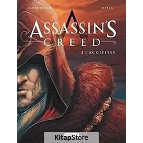 Assassin’s Creed 3. Cilt - Accipiter - Eric Corbeyran