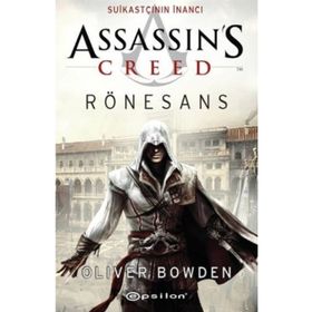Assassin's Creed Rönesans - Oliver Bowden