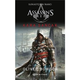Assassin's Creed Suikastçının İnancı 7 - Kara Sancak - Oliver Bowden
