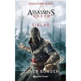 Assassin's Creed Suikastçının İnancı - Sırlar - Oliver Bowden