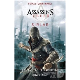 Assassin's Creed Suikastçının İnancı - Sırlar - Oliver Bowden