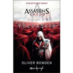Assassin's Creed Yoldaşlık - Oliver Bowden
