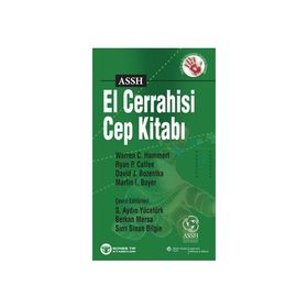 ASSH El Cerrahisi Cep Kitabı - Warren C. Hammert Ryan P. Calfee David J. Bozentka Martin I. Boyer