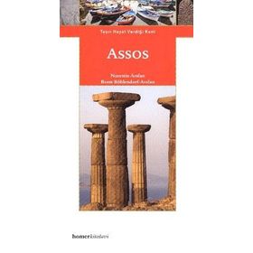 ASSOS TAŞIN HAYAT VERDİĞİ KENT - NURETTIN ARSLAN