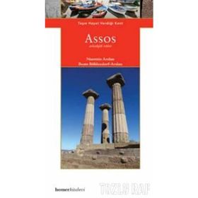 ASSOS TAŞIN HAYAT VERDİĞİ KENT - NURETTIN ARSLAN