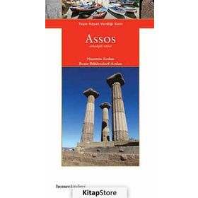 ASSOS TAŞIN HAYAT VERDİĞİ KENT - NURETTIN ARSLAN