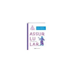 Assurlular: Tarih - Toplum - Kültür - Eva Cancik Kirschbaum
