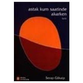 Astak Kum Saatinde Akarken - Serap Gökalp