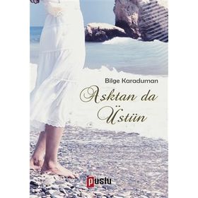 Aştan da Üstün - Bilge Karaduman