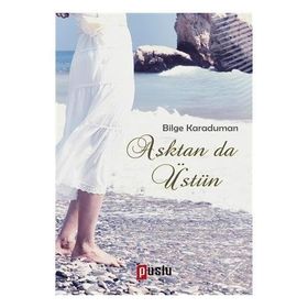 Aştan da Üstün - Bilge Karaduman