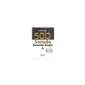 Astana Yayınları - 500 Soruda Kurumlar Vergisi