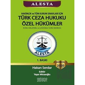 Astana Yayınları ALESTA Hakimlik ve Tüm Kurum Sınavları için Türk Ceza Hukuku Özel Hükümler Konu Anlatımlı ve Çözümlü 2020 Soru Bankası