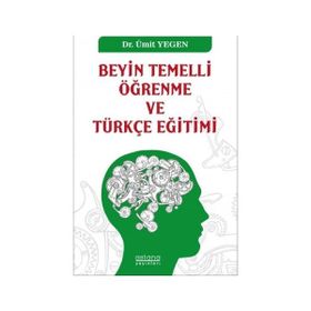 Astana Yayınları - Beyin Temelli Öğrenme ve Türkçe Eğitimi